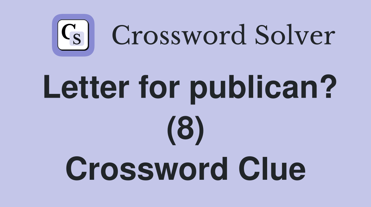 Letter for publican? (8) Crossword Clue Answers Crossword Solver